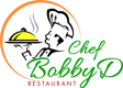 Chef BobbyD Restaurant and Catering